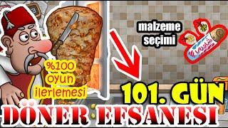 Döner Efsanesi 101. Gün - Dükkandaki Her Şeyi Tamamladık! %100 Oyun İlerlemesi - Shawarma Legend