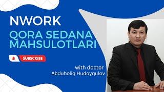 Nwork Mahsulotlari Nima? | Kimlar İchadi? | Qanday İchiladi? | Abduholiq Hudoyqulov