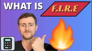 What is Financial Independence Retire Early (FIRE)?
