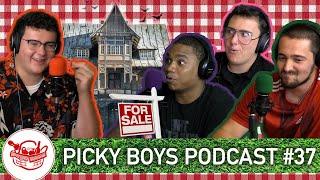 Picky Boys Podcast #37 - Buying Haunted Houses!