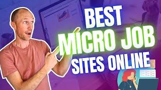 6 Best Micro Job Sites Online (Easy & FREE Ways to Earn)