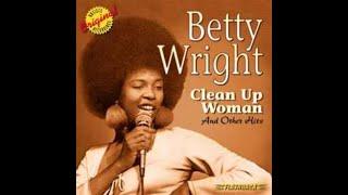 Betty Wright...Clean Up Woman...Extended Mix...