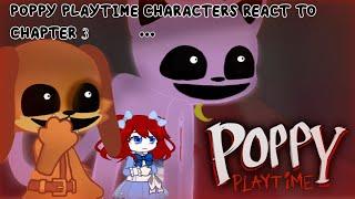 Poppy Playtime characters react to Chapter 3 [Español/English]