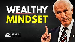 WEALTHY MINDSET - Jim Rohn Motivation