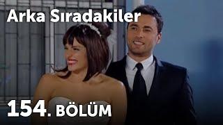 Arka Sıradakiler 154.Bölüm