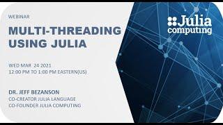 Multi-Threading Using Julia for Enterprises