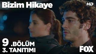 Bizim Hikaye 9. Bölüm 3. Tanıtımı