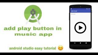 How to add play button in android studio