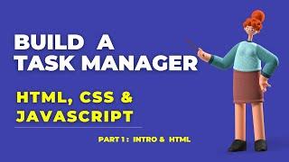 Build a Task Manager using HTML, CSS and JavaScript