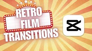 ~ CapCut Tutorial: Unveiling the Magic of Retro Film Effects as Transitions! 