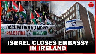 Israel shuts embassy in Ireland, blaming "anti-Israel policies" | The Express Tribune