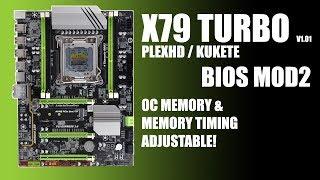 X79 Turbo PlexHD/kukete Bios MOD2 OC memory & Timings adjustable! Microcode Update!