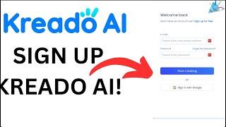 How To Sign Up To Kreado AI (Its So Easy!)