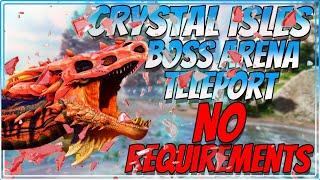 Crystal Isles Boss Arena Teleport NO REQUIEMENTS In Ark Survival Evolved