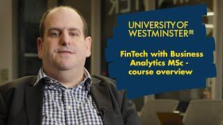 FinTech with Business Analytics MSc Course Overview | The University of Westminster