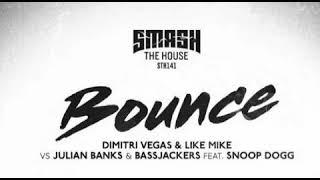 Dimitri Vegas & Like Mike vs Julian Banks & Bassjackers feat. Snoop Dogg - Bounce (Extended Mix)