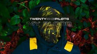 twenty one pilots: My Blood [Video Edition By Alexey Arkhipov]