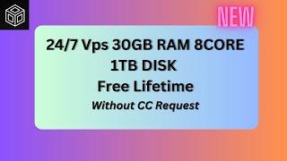 24/7 KVM Vps 30GB RAM 8 CORE 1TB DISK | Free Lifetime | 2023 Edition!