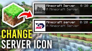 How To Change Server Icon On A Minecraft Server - Full Guide