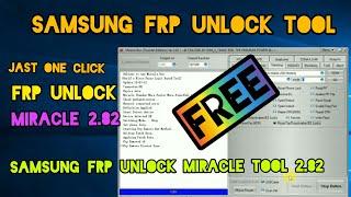 samsung frp unlock  tool miracle 2.82  / frp unlock jast one click miracle 2.82