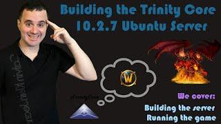 Building the Trinity Core 10.2.7 Ubuntu Server [Part 2]