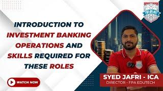 Introduction to Investment Banking Operations | Skills Required to be Backend / Operation Jobs