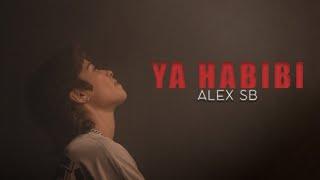 Alex - Ya Habibi (Official MusicVideo)