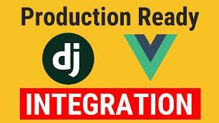 Django Vue.js Integration for Production | Django casts #9