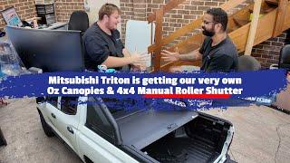 MITSUBISHI TRITON IS GETTING OUR VERY OWN OZ CANOPIES & 4X4 MANUAL ROLLER SHUTTER