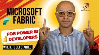 Microsoft Fabric for Power BI Developers   Where to start