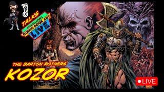 Appreciating Comic Book Art Live: kOZOR w/the Clayton & Korey Barton