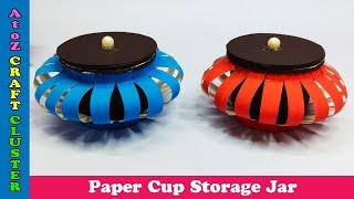 How to make a Paper Cup Storage Jar | Container Jar | DIY Crafts