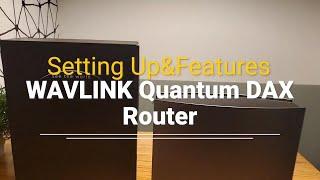 How to Setup Wavlink Quantum DAX AC3200 Gigabit Router, How Powerful is it | Usage Basics Tutorial