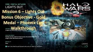 Mission 6 - Lights Out - Bonus Objective - Gold Medal - Phoenix Log Walkthrough (Halo Wars 2)