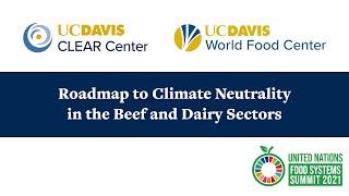 UC Davis CLEAR Center + World Food Center UN Food System Summit Independent Dialogue