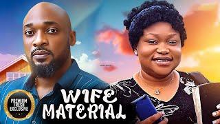 WIFE MATERIAL--DEZA THE GREAT, RUTH KADIRI- Latest Nigerian Movie 2025 #trending #Movies