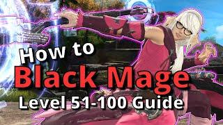 Dawntrail Black Mage Advanced Guide for Level 51-100: Endgame Opener and Rotations Included!