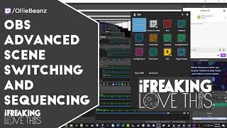 OBS Advanced Scene Switching and Sequencing