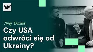 Czy Ukraina postawi na Europę i Chiny? Kłótnia Zełenskiego i Trumpa