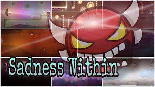 [MY MASTERPIECE] "Sadness Within" by me (The Lost Existence REMAKE) Geometry Dash