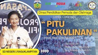 "PITU PAKULINAN" SDN 1 RAGUKLAMPITAN KEC. BATEALIT |LOMBA CIPTA LAGU DISDIKPORA KAB. JEPARA