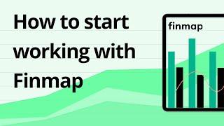 How to start working with Finmap