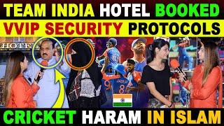 TEAM INDIA HOTEL BOOKED IN LAHORE | VVIP SECURITY PROTOCOLS ALSO FINALISED | CRAZY REACTIONS