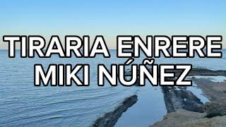 Miki Núñez - Tiraria enrere (LETRA)