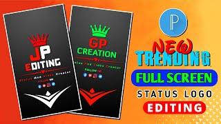 New Trending Full Screen Logo Editing | Full Screen Logo Editing Pixellab | New Status Logo Editing