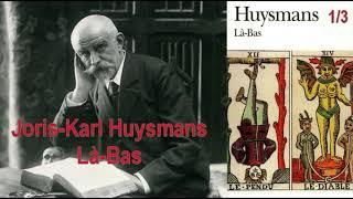 Là-bas de Joris-Karl Huysmans en trois épisodes d'une heure