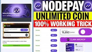 Nodeoay Unlimited Coin Trick | Nodepay Airdrop Unlimited Referral Trick | Nodepay Airdrop Script