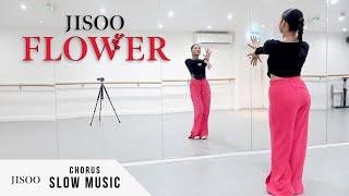 JISOO - ‘꽃 (FLOWER)’ - Dance Tutorial - SLOW MUSIC + MIRROR (Chorus)