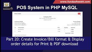 POS System in PHP Part 20: Create Invoice/Bill format & Display order details & Print, PDF download