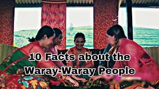 10 FACTS ABOUT THE WARAY WARAY PEOPLE ®